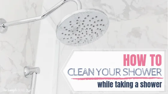 The best shower cleaning tip ever 3