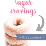 Sugar cravings - the one cause you wouldn't expect 1
