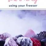 If you like to save time and money, don't miss these freezer tips and tricks. Make your life easier with tips for freezing onion, berries, cheese and other foods. #foodprep #freezerfriendly #freezer #timesaver #savingtime #savingmoney