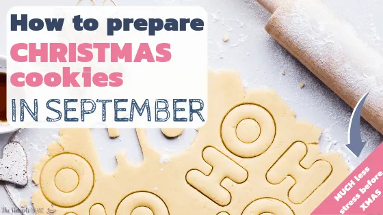 How to prepare Christmas cookies in September 2