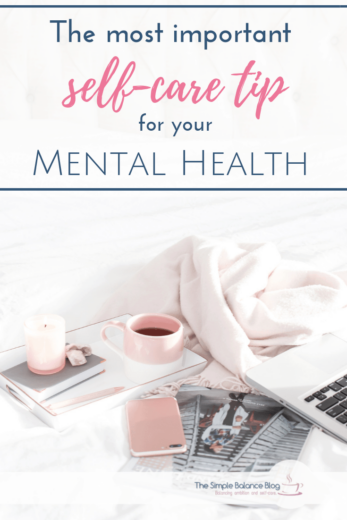 The most important self-care tip for mental health - The Simple Balance