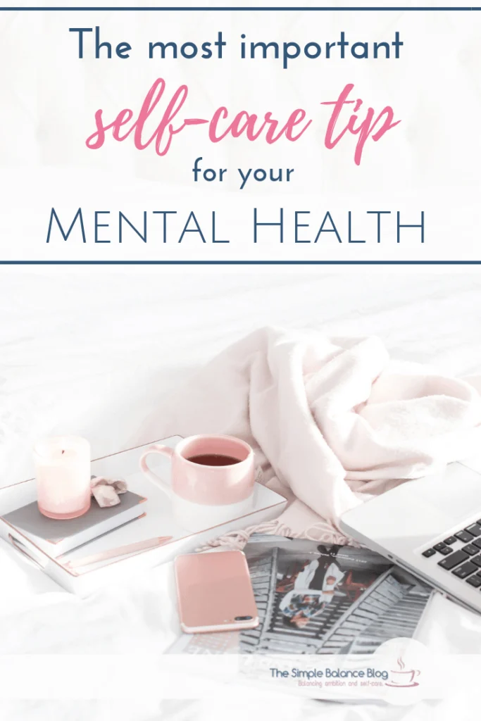 The most important self-care tip for mental health 5