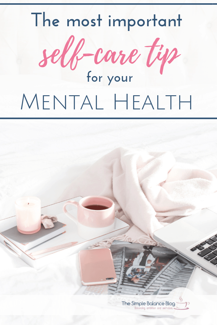 The most important self-care tip for mental health - The Simple Balance