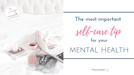 The most important self-care tip for mental health 2