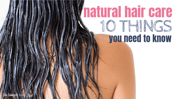 Natural hair care: 10 things you need to know 3