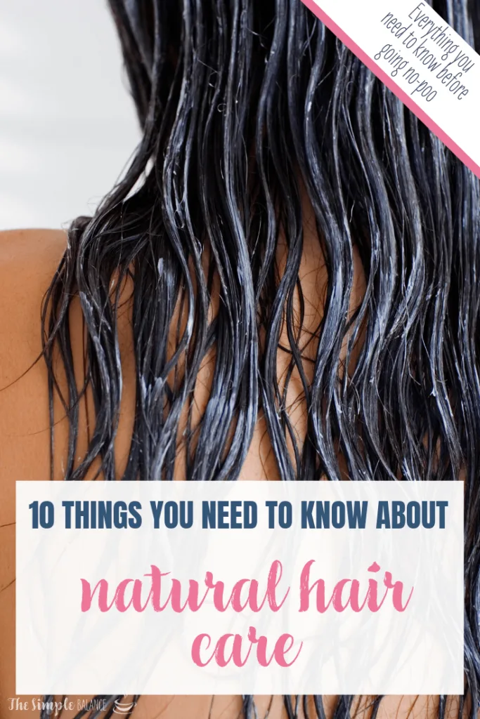Natural hair care: 10 things you need to know 7