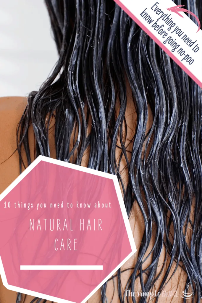 Natural hair care: 10 things you need to know 5
