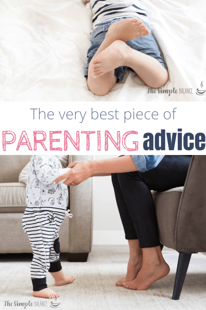 The Best Parenting Advice I Ever Received - The Simple Balance