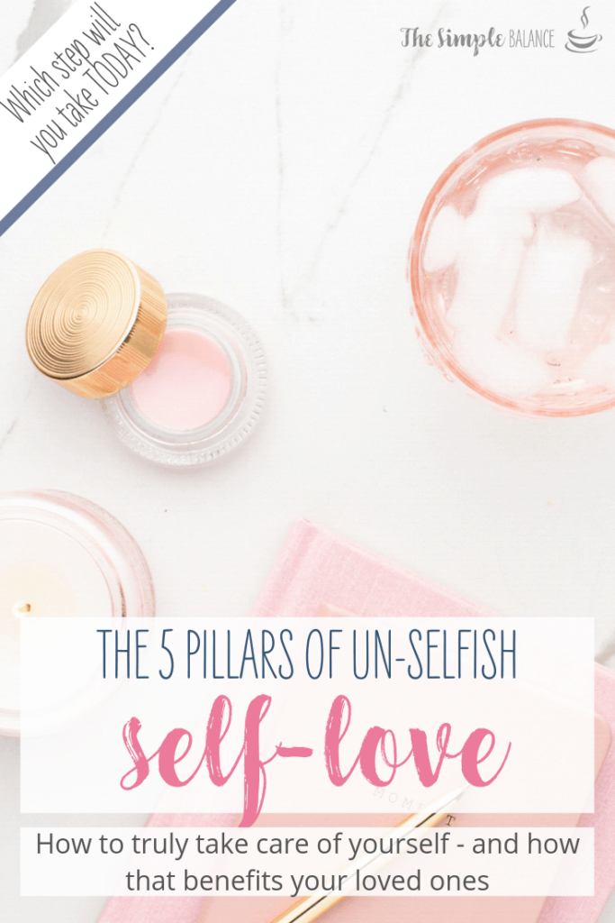5 Pillars of un-selfish self-love 11