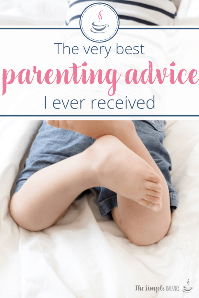 The best parenting advice I ever received 3 The best parenting advice I ever received 1