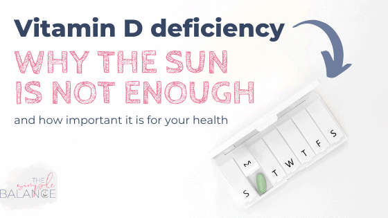 Vitamin D deficiency - Why the sun is not enough 1 Vitamin D deficiency - Why the sun is not enough 1