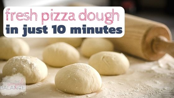 Fresh quick pizza dough in just 10 minutes - The Simple Balance