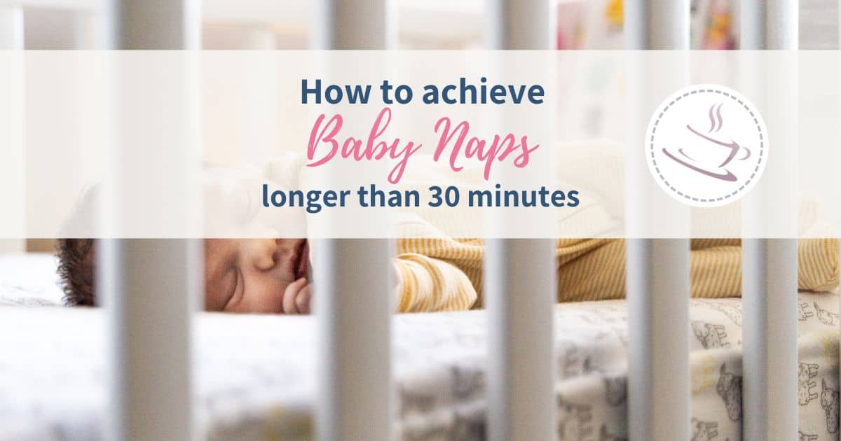 How to extend baby's nap to longer than 30 minutes The Simple Balance