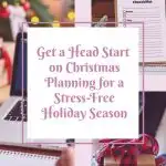 How Early Christmas Planning Can Reduce Holiday Stress 5